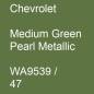 Preview: Chevrolet, Medium Green Pearl Metallic, WA9539 / 47.